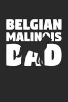 Belgian Malinois Notebook 'Belgian Malinois Dad' - Gift for Dog Lovers - Belgian Malinois Journal