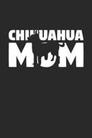 Chihuahua Notebook 'Chihuahua Mom' - Gift for Dog Lovers - Chihuahua Journal