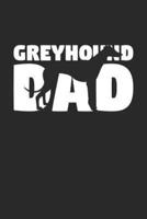 Greyhound Notebook 'Greyhound Dad' - Gift for Dog Lovers - Greyhound Journal