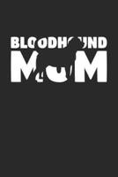 Bloodhound Notebook 'Bloodhound Mom' - Gift for Dog Lovers - Bloodhound Journal