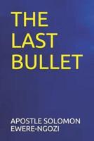 The Last Bullet