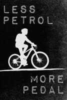 Less Petrol - More Pedal
