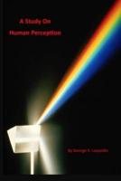 A Study On Human Perception
