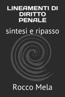 LINEAMENTI DI DIRITTO PENALE: sintesi e ripasso