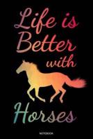 Life Is Better With Horses