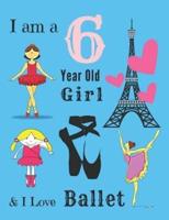 I Am a 6 Year Old Girl & I Love Ballet