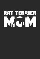 Rat Terrier Notebook 'Rat Terrier Mom' - Gift for Dog Lovers - Rat Terrier Journal