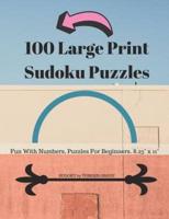 100 Large Print Sudoku Puzzles