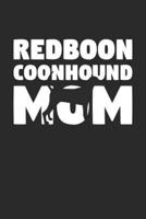 Redboon Coonhound Notebook 'Redboon Coonhound Mom' - Gift for Dog Lovers - Redboon Coonhound Journal