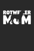 Rotweiler Notebook 'Rotweiler Mom' - Gift for Dog Lovers - Rotweiler Journal