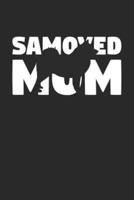 Samoyed Notebook 'Samoyed Mom' - Gift for Dog Lovers - Samoyed Journal