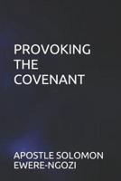 Provoking the Covenant