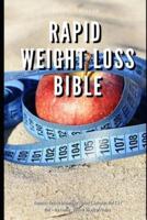 Rapid Weight Loss Bible Beginners Guide to Intermittent Fasting & Ketogenic Diet & 5:2 Diet + Dry Fasting : Guide to Miracle of Fasting