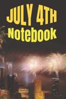 JULY 4TH Notebook