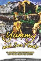 Yummy and Sea Foods