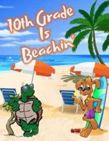 10Th Grade Is Beachin'