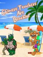 Chinese Teachers Are Beachin'