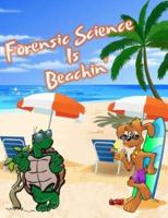 Forensic Science Is Beachin'