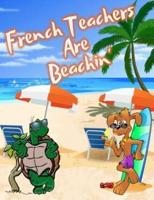 French Teachers Are Beachin'