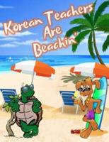 Korean Teachers Are Beachin'