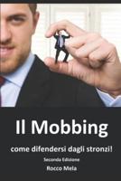 Il Mobbing: come difendersi dagli stronzi
