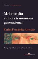 Melancolía - Clínica Y Transmisión Generacional