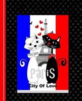 Paris City Of Love