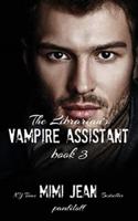 The Librarian's Vampire Assistant, Book 3