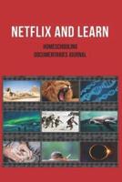 Netflix and Learn