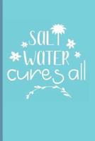 Salt Water Cures All