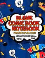 Blank Comic Book Notebook For Kids Of All Ages Create Your Own Comic Strips Using These Fun Drawing Templates SUPER DOG