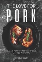 The Love for Pork