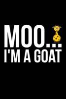 Moo... I'm A Goat