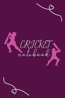 Cricket Notebook