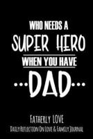 Who Needs A Super Hero When You Have A Dad