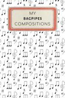 My Bagpipes Compositions