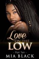 Love On The Low 10