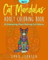 Cat Mandalas Adult Coloring Book Vol 2