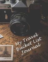 My Travel Bucket List Journal