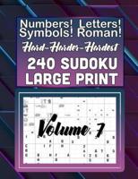 Hard, Harder Hardest 240 Sudoku Large Print