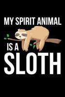 My Spirit Animal Is A Sloth