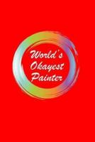 World's Okayest Painter