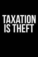 Taxation Is Theft