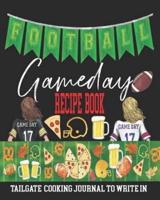 Football Gameday Recipe Book, Tailgate Cooking Journal to Write In