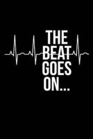The Beat Goes On...