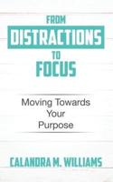 From Distractions to Focus