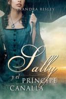 Sally Y El Príncipe Canalla