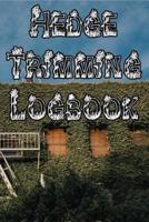 Hedge Trimming Logbook