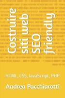 Costruire siti web SEO friendly: HTML, CSS, JavaScript, PHP