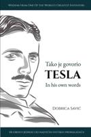 Tesla in His Own Words / Tako Je Govorio Tesla